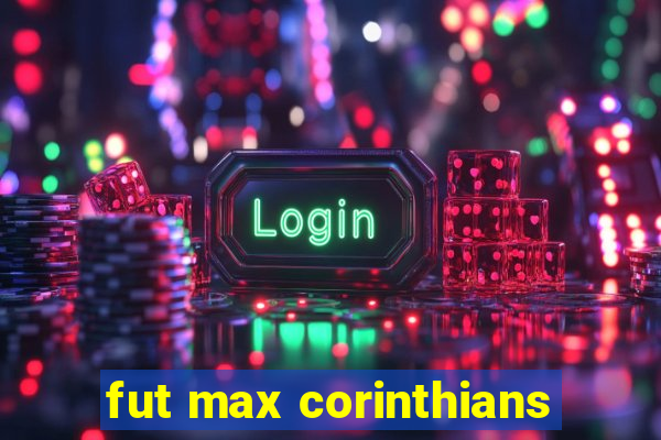 fut max corinthians